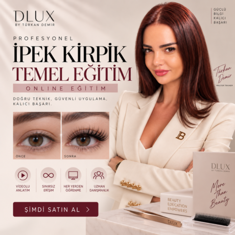 Profesyonel ipek kirpik temel eğitimi online eğitim afişi - DLUX by Türkan Demir